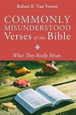 Commonly Misunderstood Verses of the Bible