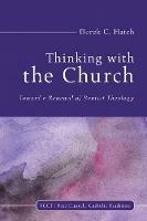 Thinking With the Church - Derek C Hatch - cover