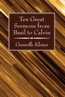 Ten Great Sermons from Basil to Calvin - Lewis O Brastow - cover