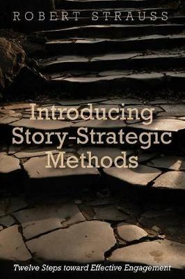 Introducing Story-Strategic Methods - Robert Strauss - cover