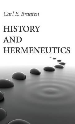 History and Hermeneutics - Carl E Braaten - cover
