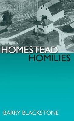 Homestead Homilies - Barry Blackstone - cover