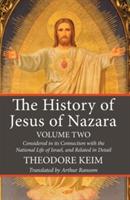 The History of Jesus of Nazara, Volume Two - Theodore Keim - cover
