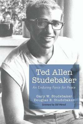 Ted Allen Studebaker - Gary W Studebaker,Douglas E Studebaker - cover