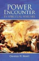Power Encounter in Spiritual Warfare - Charles H Kraft - cover