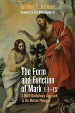 The Form and Function of Mark 1: 1-15