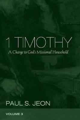 1 Timothy, Volume 3 - Paul S Jeon - cover