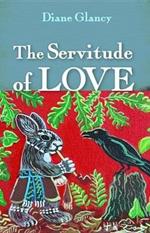 The Servitude of Love
