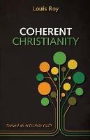 Coherent Christianity - Louis Roy - cover