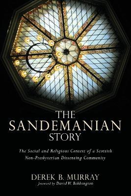 The Sandemanian Story - Derek B Murray - cover