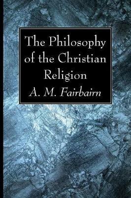The Philosophy of the Christian Religion - D D - cover