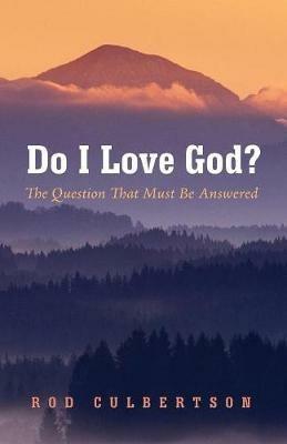 Do I Love God? - Rod Culbertson - cover