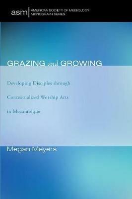 Grazing and Growing - Megan Meyers - cover