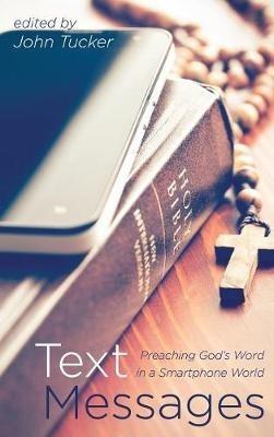 Text Messages: Preaching God's Word in a Smartphone World - cover