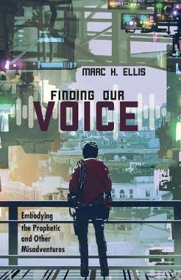 Finding Our Voice - Marc H Ellis - cover