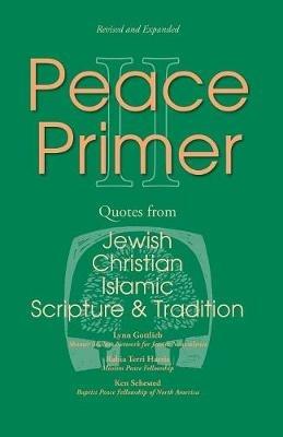 Peace Primer II - Lynn Gottlieb,Rabia Harris,Kenneth L Sehested - cover