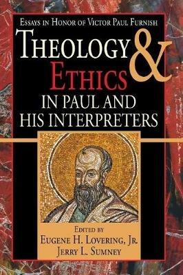 Theology and Ethics in Paul and His Interpreters - cover