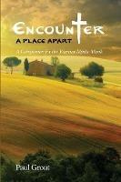 Encounter A Place Apart - Paul Grout - cover