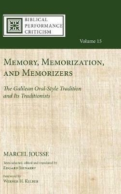 Memory, Memorization, and Memorizers - Marcel Jousse - cover