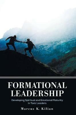 Formational Leadership - Marcus K Kilian - cover