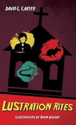 Lustration Rites - David L Carter - cover