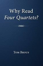 Why Read Four Quartets?