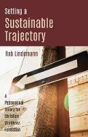 Setting a Sustainable Trajectory - Rob Lindemann - cover