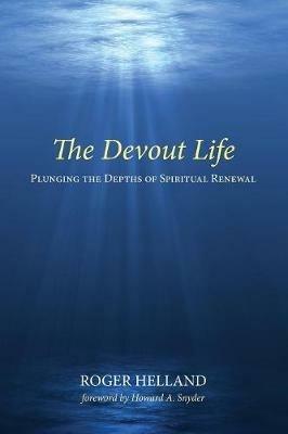 The Devout Life - Roger Helland - cover