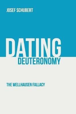Dating Deuteronomy - Josef Schubert - cover