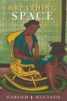 Breathing Space - Harold J Recinos - cover