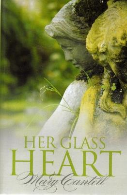 Her Glass Heart - Mary Cantell - cover