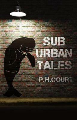 Sub Urban Tales - P H Court - cover