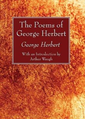 The Poems of George Herbert - George Herbert,Arthur Waugh - cover
