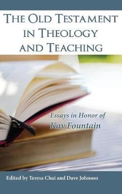 The Old Testament in Theology and Teaching - cover