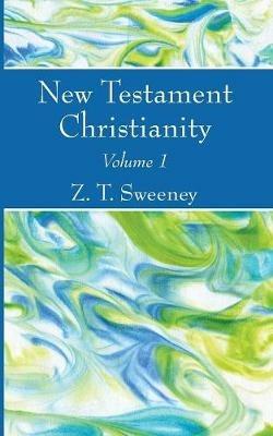 New Testament Christianity, Vol. 1 - cover