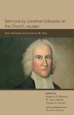 Sermons by Jonathan Edwards on the Church, Volume I - cover