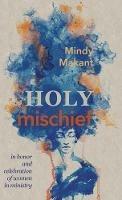 Holy Mischief - Mindy Makant - cover