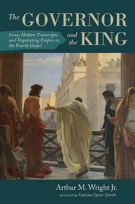 The Governor and the King - Arthur M Wright - cover