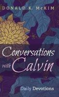 Conversations with Calvin: Daily Devotions - Donald K McKim - cover
