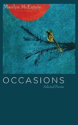 Occasions: Selected Poems - Marilyn McEntyre - cover