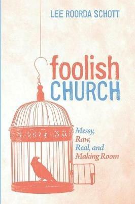 Foolish Church - Lee Roorda Schott - cover