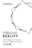 Personal Reality, Volume 1: The Emergentist Concept of Science, Evolution, and Culture - Daniel Paksi - cover