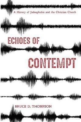 Echoes of Contempt - Bruce D Thompson - cover