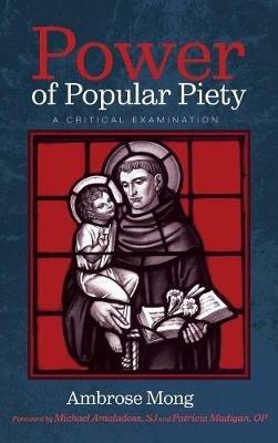 Power of Popular Piety: A Critical Examination - Ambrose Mong - cover