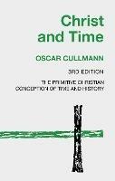 Christ and Time, 3rd Edition - Oscar Cullmann - cover