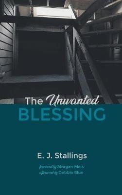 The Unwanted Blessing - E J Stallings - cover