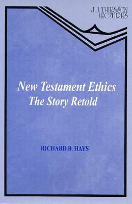 New Testament Ethics - Richard B Hays - cover