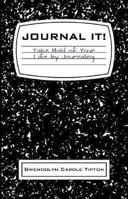 Journal It! - Gwendolyn Carole Tipton - cover