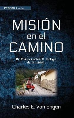 Misión en el camino - Charles E Van Engen - cover
