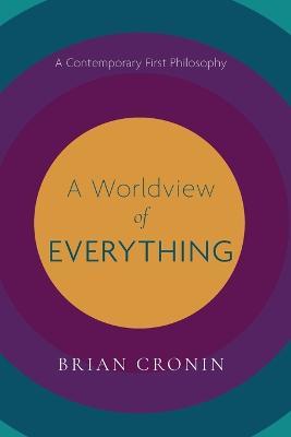 A Worldview of Everything - Cronin B - cover